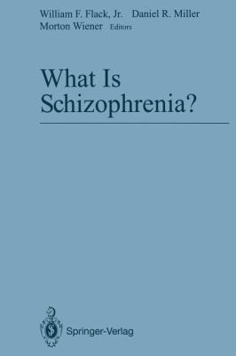 What Is Schizophrenia? 1461391598 Book Cover