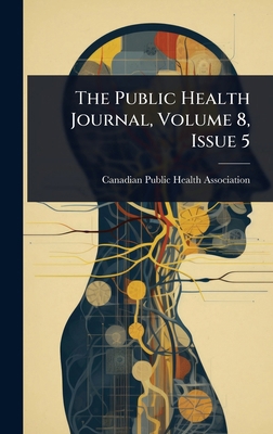 The Public Health Journal, Volume 8, Issue 5 1024887480 Book Cover