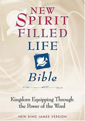 New Spirit-Filled Life Bible-NKJV: Kingdom Equi... 0785258809 Book Cover