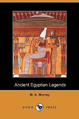 Ancient Egyptian Legends (Dodo Press 140996891X Book Cover