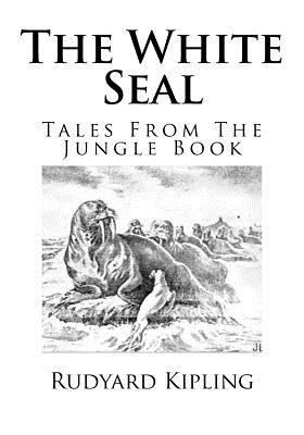 The White Seal: Tales From The Jungle Book 1979047111 Book Cover