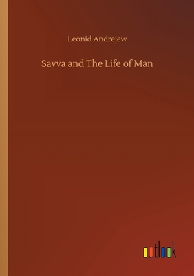 Savva and The Life of Man 3734067820 Book Cover