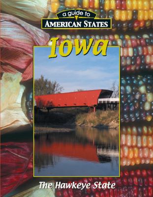 Iowa: The Hawkeye State 1930954387 Book Cover