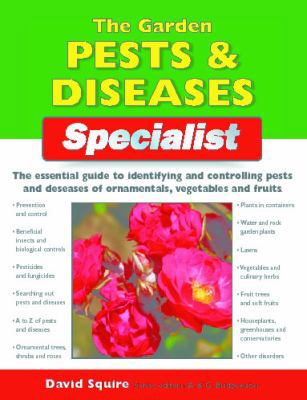 Garden Pests & Diseases Specialist 1845374851 Book Cover