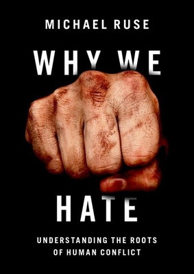 Why We Hate: Understanding the Roots of Human C... 0197621287 Book Cover