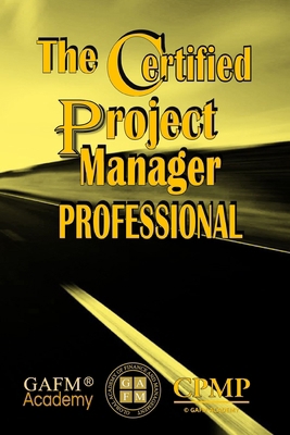 The Certified Project Manager Professional B0DQQ4ZXHG Book Cover