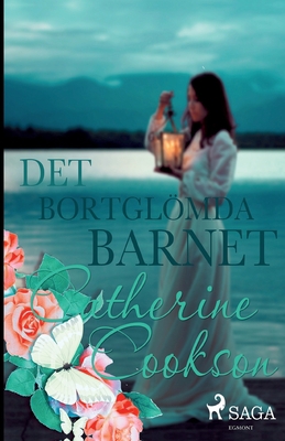 Det bortglömda barnet [Swedish] 8726041073 Book Cover