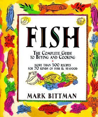 Fish: The Complete Guide to Buying and Cooking B004GQNDPI Book Cover