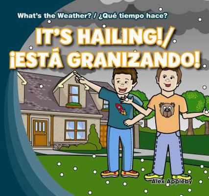 It's Hailing! / ¡Está Granizando! [Spanish] 1433994623 Book Cover