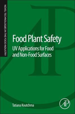 Food Plant Safety: UV Applications for Food and... 0124166202 Book Cover
