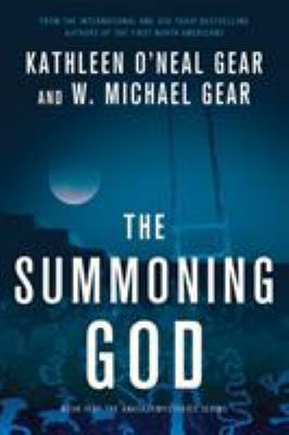 The Summoning God: Book II of the Anasazi Myste... 076533044X Book Cover