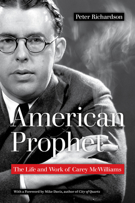 American Prophet: The Life and Work of Carey Mc... 0520304292 Book Cover