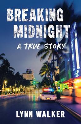 Breaking Midnight: A True Story (Nonfiction Add... 1737895579 Book Cover