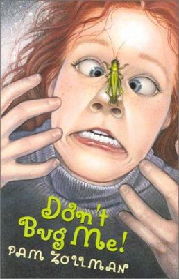 Don't Bug Me! 0823415848 Book Cover