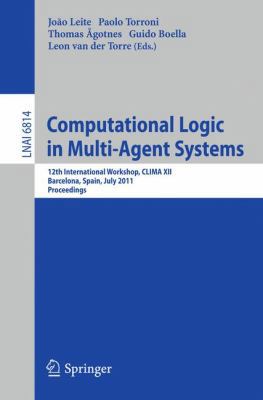 Computational Logic in Multi-Agent Systems 3642223583 Book Cover
