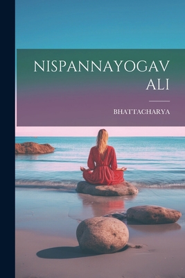 Nispannayogavali [Sanskrit] 1021227056 Book Cover
