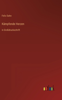 Kämpfende Herzen: in Großdruckschrift [German] 3368291831 Book Cover