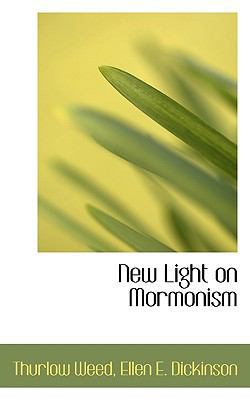 New Light on Mormonism 1117737756 Book Cover