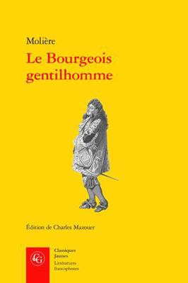 Le Bourgeois Gentilhomme [French] 2406141578 Book Cover