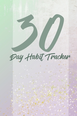 30 day habits tracker: 100 pages, 1 habit per p... 1687306877 Book Cover