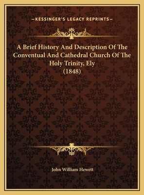 A Brief History And Description Of The Conventu... 1169636403 Book Cover