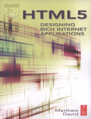 HTML5: Designing Rich Internet Applications 0240813286 Book Cover