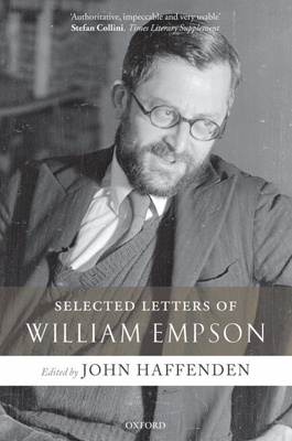 Selected Letters of William Empson 0199539863 Book Cover