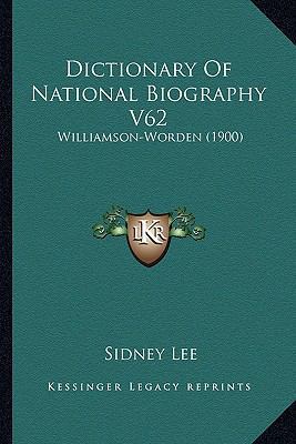 Dictionary Of National Biography V62: Williamso... 1164075462 Book Cover