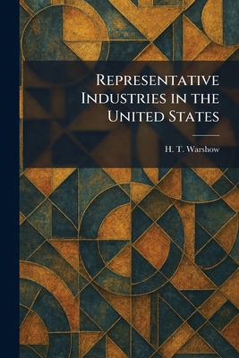 Representative Industries in the United States 1025458478 Book Cover