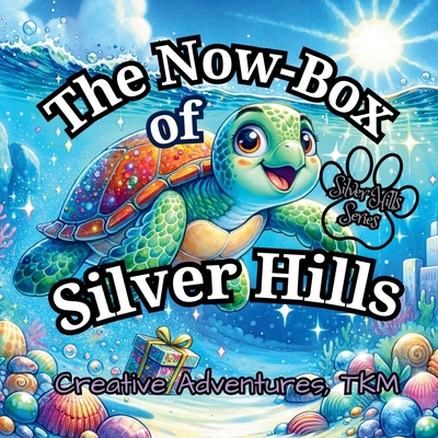 The Now-Box of Silver Hills            Book Cover