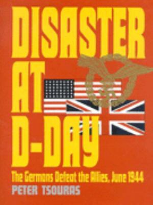 Disaster at D-Day 0905778561 Book Cover