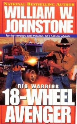 Eighteen-wheel Avenger (Rig Warrior) 078601346X Book Cover