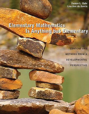 Elementary Mathematics Is Anything but Elementa... 0618928170 Book Cover