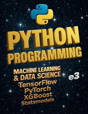 Python Programming: Machine Learning & Data Sci... B0F8CTTH6V Book Cover