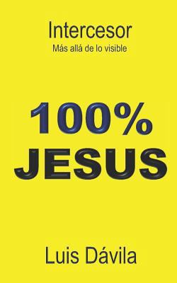 Intercesor: Más allá de lo visible [Spanish] 1521106363 Book Cover