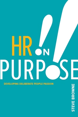 HR on Purpose: Developing Deliberate People Pas... 1586444255 Book Cover