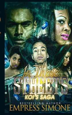 In These Streets: Koi's Saga 1517346215 Book Cover