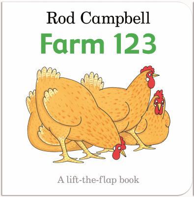 Farm 123: A Lift-The-Flap Book. Rod Campbell 0230747752 Book Cover