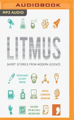 Litmus: Stories from Modern Science 1543625568 Book Cover