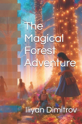 The Magical Forest Adventure B0FP5K793D Book Cover