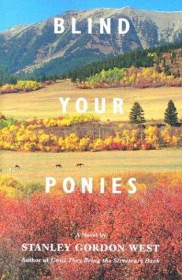 Blind Your Ponies 0965624781 Book Cover