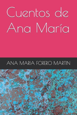 Cuentos de Ana María [Spanish] B0CW249L44 Book Cover