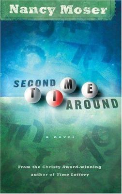 Second Time Around (Time Lottery Series #2) 1593104782 Book Cover