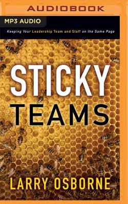Sticky Teams: Keeping Your Leadership Team and ... 1543604986 Book Cover