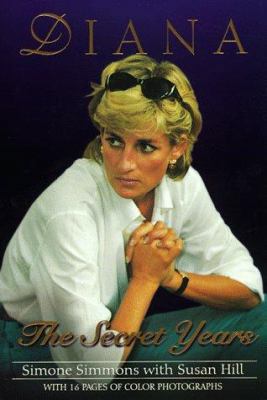 Diana: The Secret Years 0345433653 Book Cover