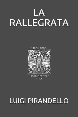 La Rallegrata [Italian] 1693036029 Book Cover