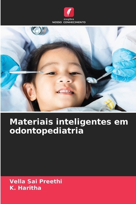 Materiais inteligentes em odontopediatria [Portuguese] 6209156800 Book Cover