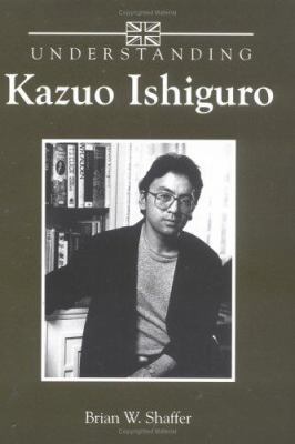 Understanding Kazuo Ishiguro 1570032157 Book Cover