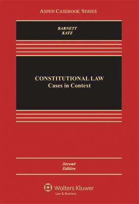 Constitutional Law: Cases in Context (Aspen Cas... 1454806923 Book Cover
