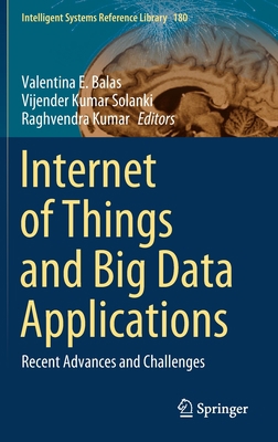 Internet of Things and Big Data Applications: R... 3030391183 Book Cover